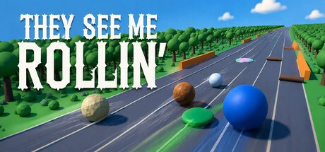 Games like They See Me Rollin'