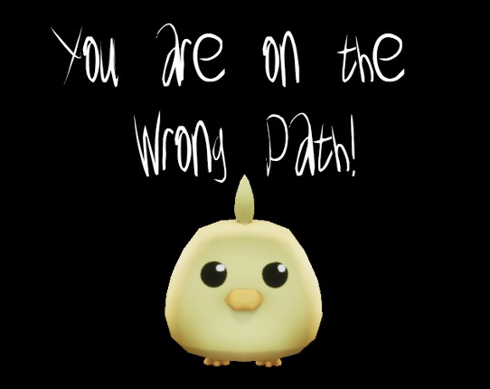 You Are On The Wrong Path! Image