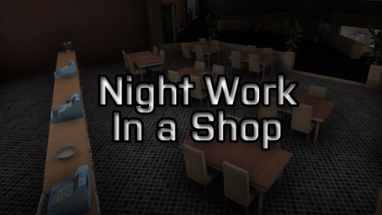 Night Work In a Shop Image