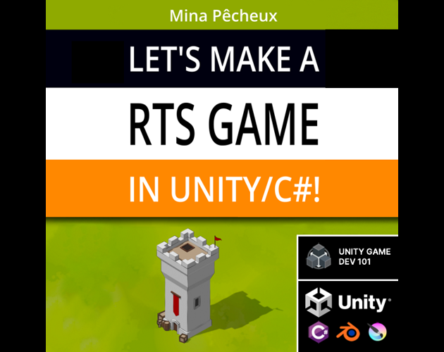 Games like Let's make a RTS game in Unity/C#!