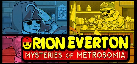 Games like Orion Everton: Mysteries of Metrosomia