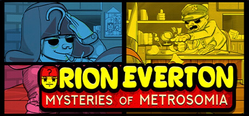 Orion Everton: Mysteries of Metrosomia Image