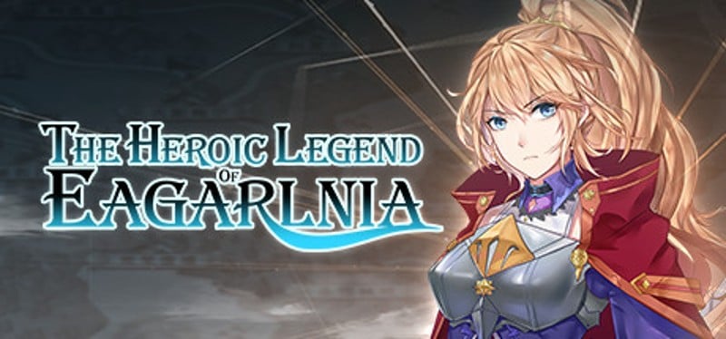 The Heroic Legend of Eagarlnia Image