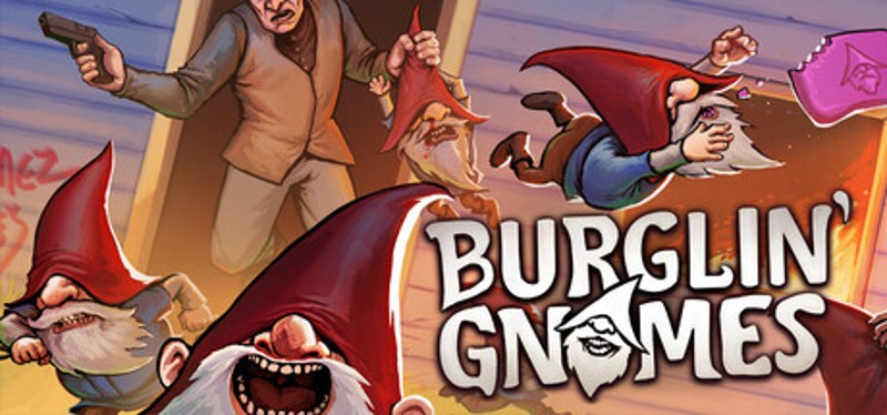 Burglin' Gnomes Image