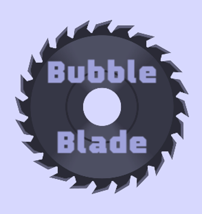 Bubble Blade Image