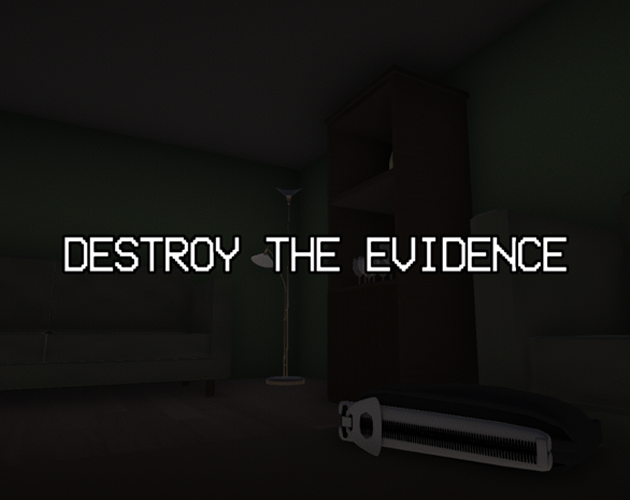 Games like destroy the evidence