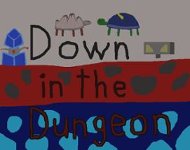 Down in the Dungeon Image