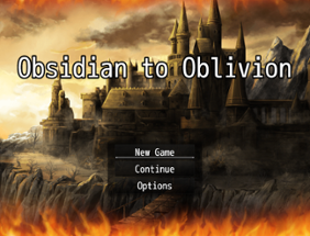 Obsidian to Oblivion Image