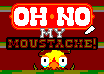 Games like Oh No, My Moustache!