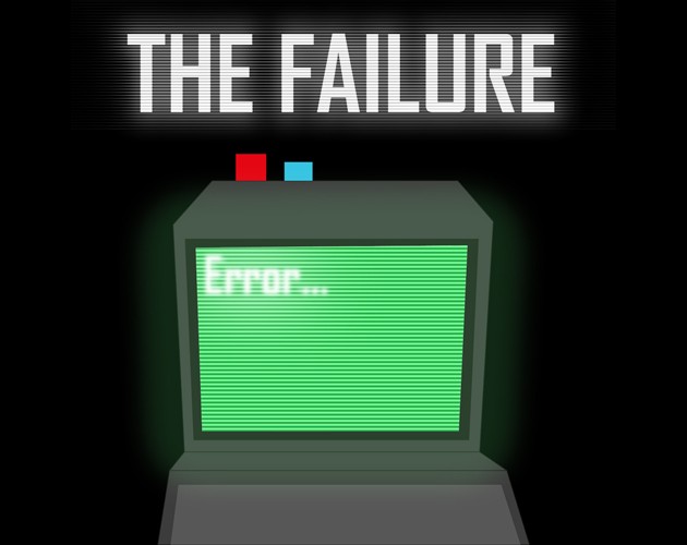 Games like The Failure