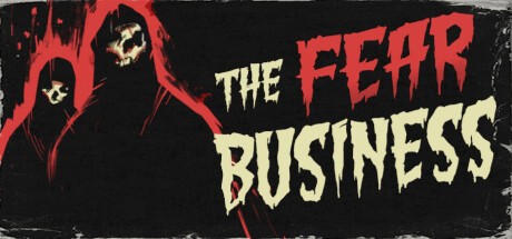 Games like The Fear Business