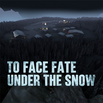 TO FACE FATE - UNDER THE SNOW Image