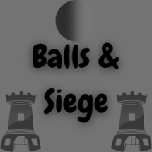 Balls & Siege Image