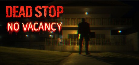 Games like Dead Stop - No Vacancy
