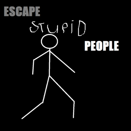 Escape Stupid People Image