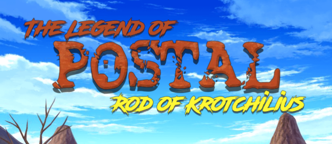 Games like The Legend of Postal: Rod of Krotchilius