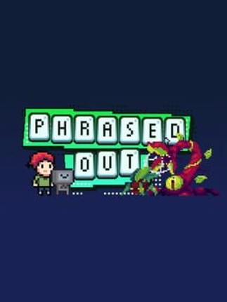 Phrased Out Image