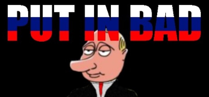 PUT IN BAD Image