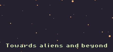 Games like Toward aliens and beyond