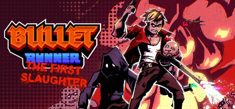 Games like Bullet Runner: The First Slaughter
