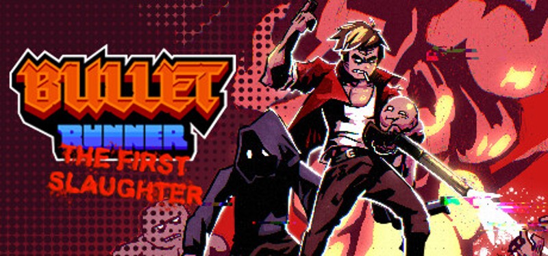 Bullet Runner: The First Slaughter Image
