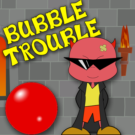 Bubble Trouble Image