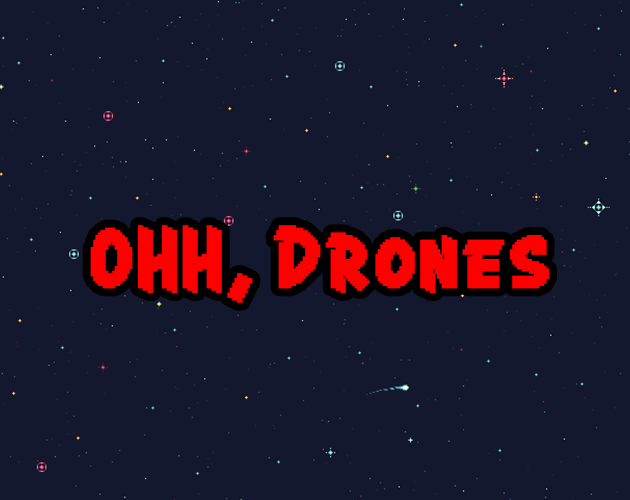 Games like OHH, Drone!!