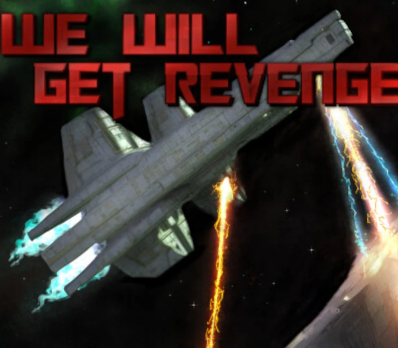 Games like We Will Get revenge