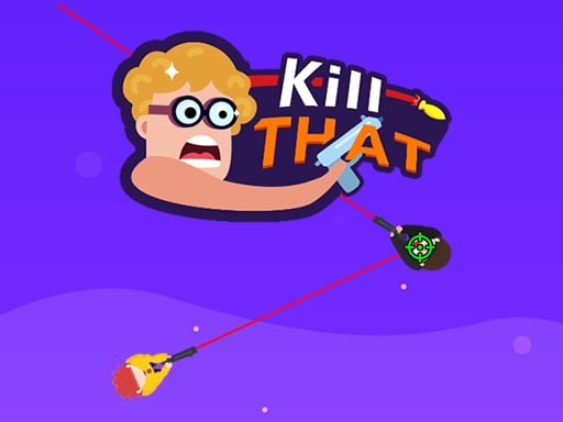 Games like Kill That