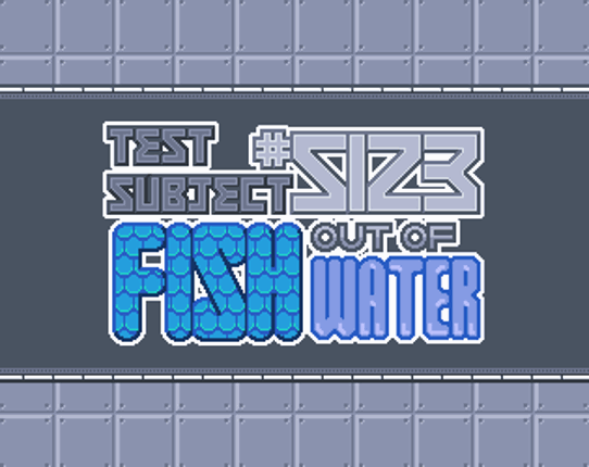 Test Subject #5123: Fish Out of Water Game Cover