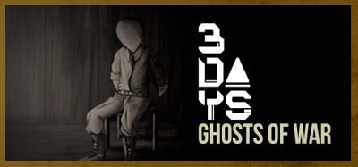 3 DAYS: Ghosts of War Image