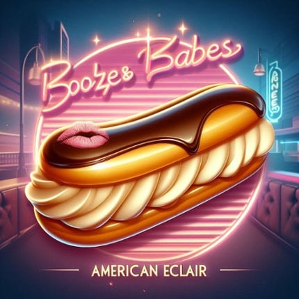 Booze & Babes: American Éclair Image