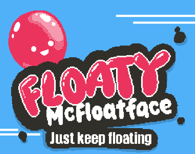 Games like Floaty McFloatFace: Just Keep Floating