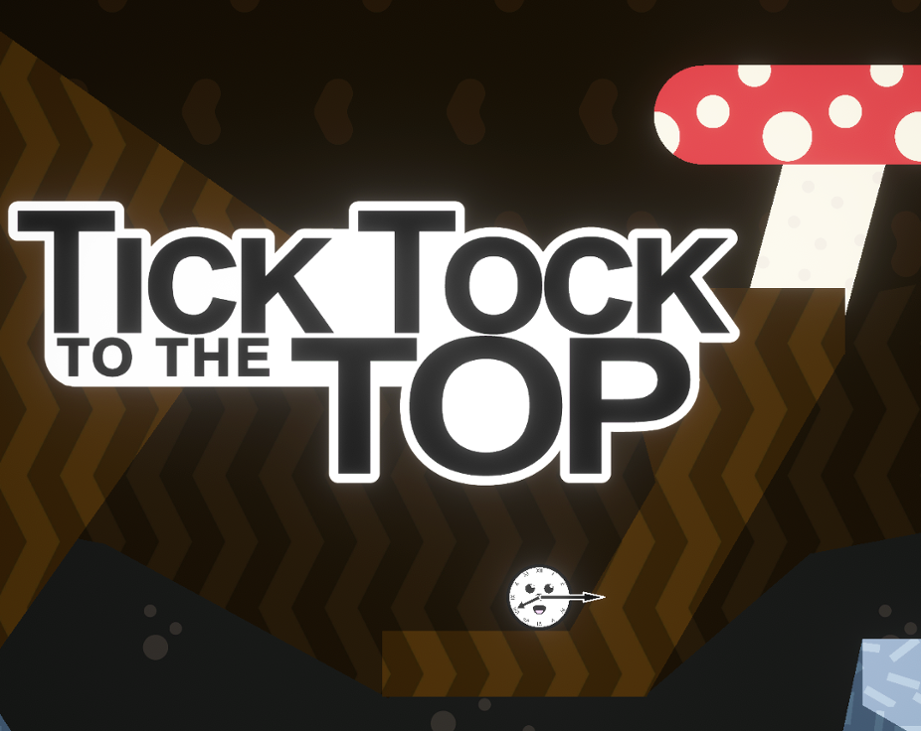 Games like Tick Tock to the Top