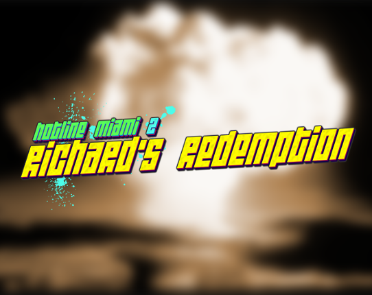 Hotline Miami 2: Richard's Redemption Image