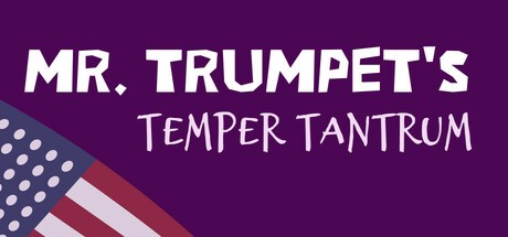 Games like Mr. Trumpet's Temper Tantrum