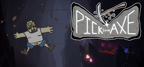 Games like Pick Some Axe