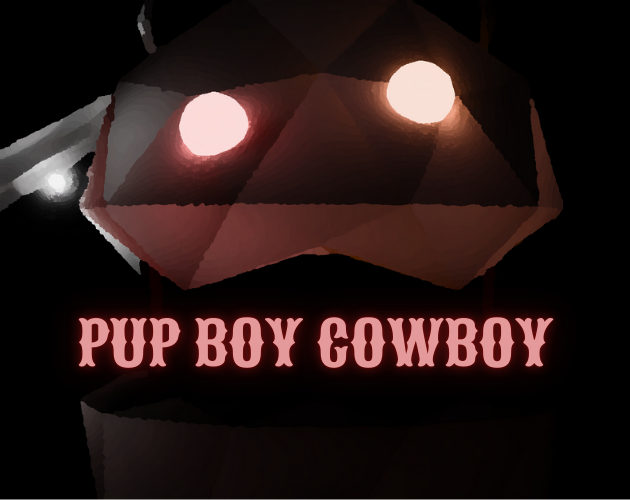 Games like PUP BOY COWBOY