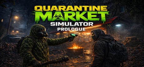 Games like Quarantine Market Simulator: Prologue