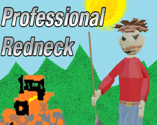 Games like Professional Redneck (comedy)