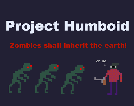 Project Humboid [#GMTKJam 2023] Game Cover