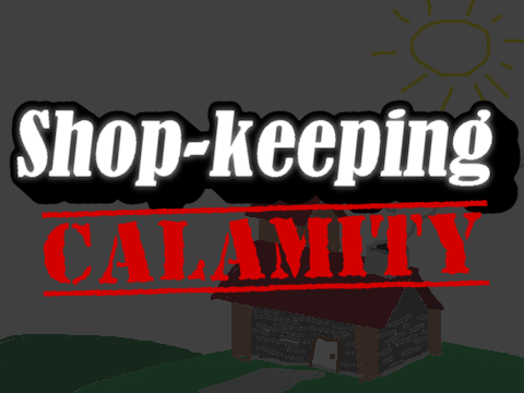 Games like Shopkeeping Calamity