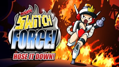 Mighty Switch Force! Hose It Down! Image