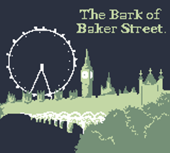 The Bark of Baker Street Image