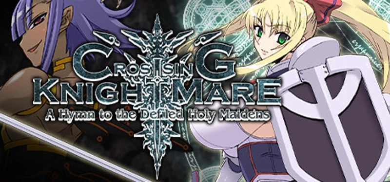 CrossinG KnighTMarE: A Hymn to the Defiled Holy Maidens Image
