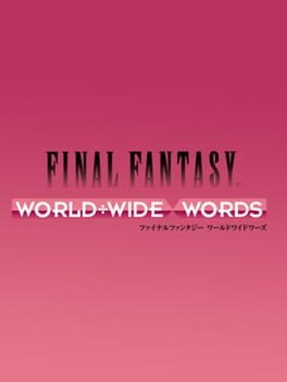 Final Fantasy: World Wide Words Game Cover