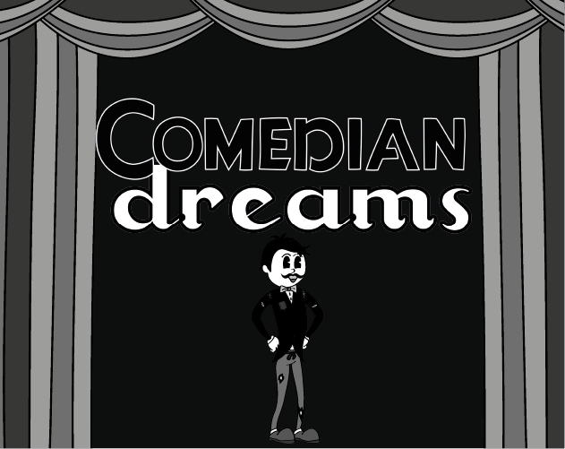 Games like Comedian Dreams