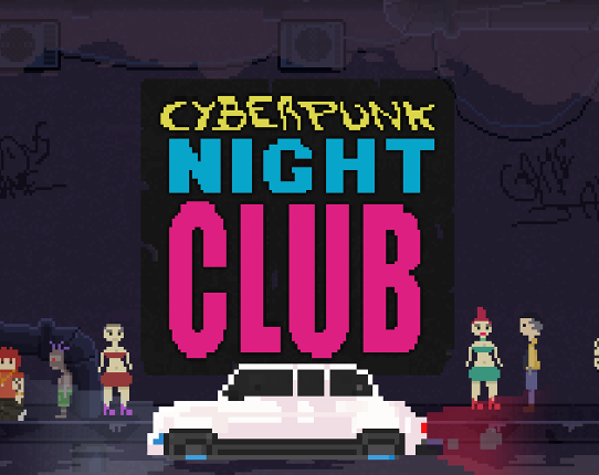 Cyberpunk Night Club Game Cover