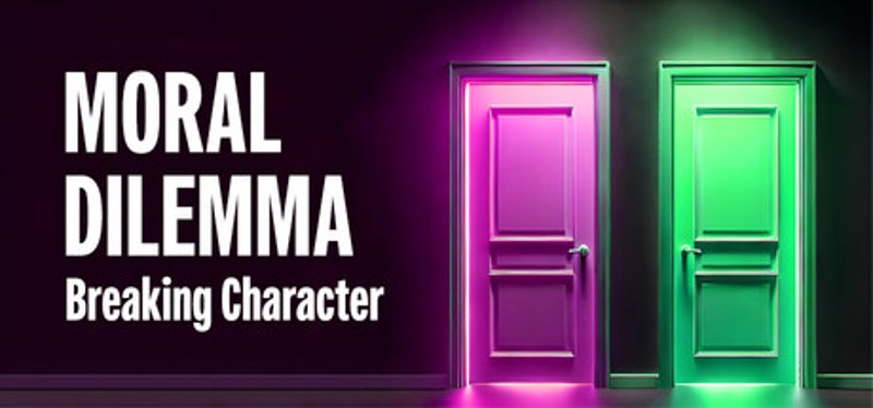 Moral Dilemma: Breaking Character Image