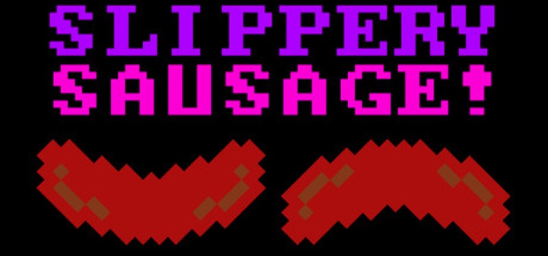 Slippery Sausage Image